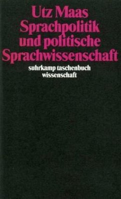 Sprachpolitik und politische Sprachwissenschaft - Maas, Utz