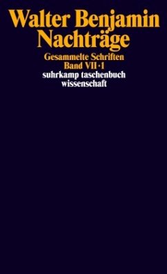 Gesammelte Schriften - Benjamin, Walter