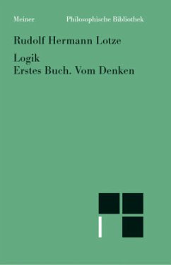 Logik, Erstes Buch. Vom Denken - Lotze, Rudolph Hermann