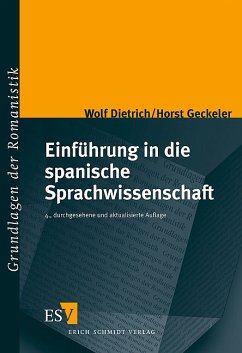 Einführung in die spanische Sprachwissenschaft - Ein Lehr- und Arbeitsbuch - Dietrich, Wolf; Geckeler, Horst