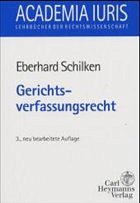 Gerichtsverfassungsrecht - Schilken, Eberhard