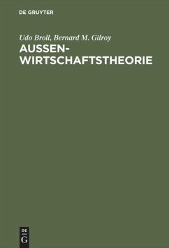 Aussenwirtschaftstheorie - Broll, Udo;Gilroy, Bernhard M.