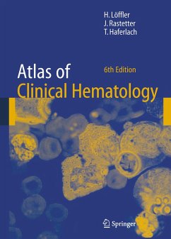 Atlas of Clinical Hematology - Löffler, Helmut / Rastetter, Johann / Haferlach, Torsten (eds.)