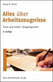 Alles über Arbeitszeugnisse