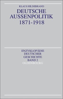 Deutsche Außenpolitik 1871-1918 - Hildebrand, Klaus