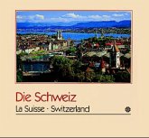 Die Schweiz. Switzerland. La Suisse