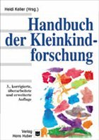 Handbuch der Kleinkindforschung - Keller, Heidi (Hrsg.)