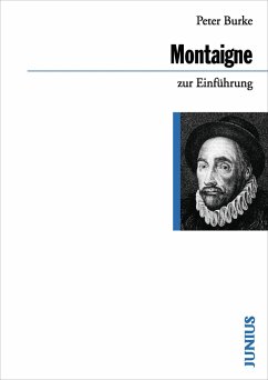 Michel de Montaigne zur Einführung - Burke, Peter