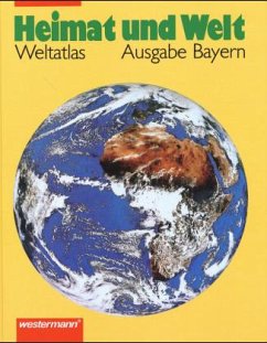 Cover Ausgabe Bayern / Heimat und Welt, Weltatlas