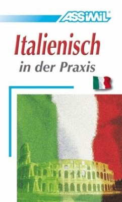 Lehrbuch / Assimil Italienisch in der Praxis für (Fortgeschrittene) - Fovet, William