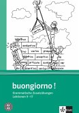 Buongiorno Neu. Grammatische Zusatzübungen. Italienisch für Anfänger
