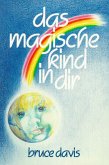 Das magische Kind in Dir