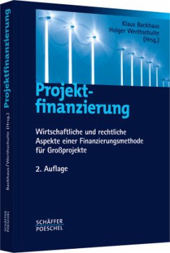 Projektfinanzierung - Backhaus, Klaus / Werthschulte, Holger (Hgg.)