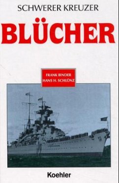 Schwerer Kreuzer 'Blücher' - Binder, Frank; Schlünz, Hans H.