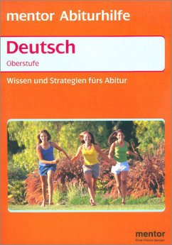 Wissen und Strategien fürs Abitur - Kelle, Antje