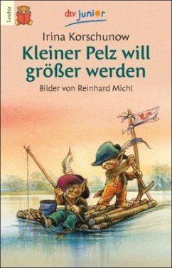 Kleiner Pelz will größer werden - Korschunow, Irina