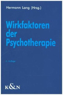 Wirkfaktoren der Psychotherapie - Lang, Hermann (Hrsg.)