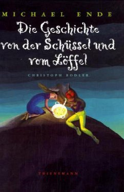 Cover Die Geschichte von der Schüssel und vom Löffel