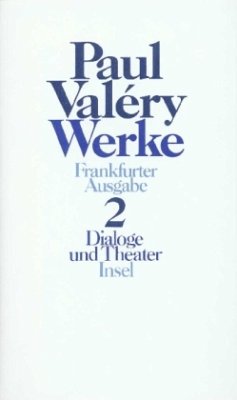 Dialoge und Theater / Werke, Frankfurter Ausgabe Bd.2 - Valery, Paul