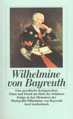 Eine preußische Königstochter - Wilhelmine, Markgräfin von Bayreuth