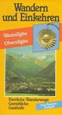 Oberallgäu, Westallgäu / Wandern und Einkehren Bd.12