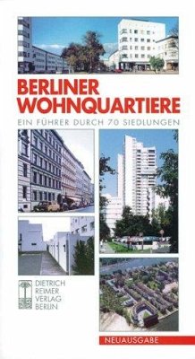 Berliner Wohnquartiere - Berning, Maria / Braum, Michael / Giesecke, Jens / Lütke Daldrup, Engelbert / Schulz, Klaus-Dieter