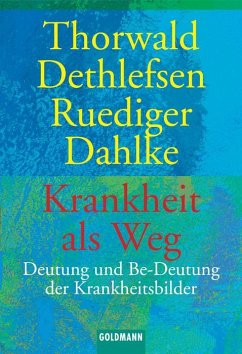 Krankheit als Weg - Dethlefsen, Thorwald;Dahlke, Ruediger