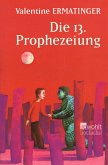 Die dreizehnte Prophezeiung