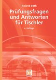 Prüfungsfragen und Antworten für Tischler