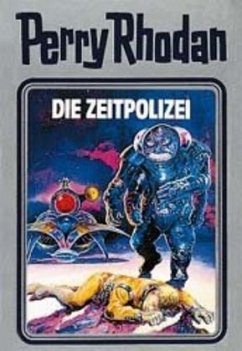 Die Zeitpolizei / Perry Rhodan / Bd.36