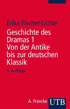 Geschichte des Dramas I. Von der Antike bis zur deutschen Klassik - Fischer-Lichte, Erika;Fischer-Lichte, Erika