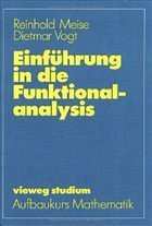 Einführung in die Funktionalanalysis Einführung in die Funktionalanalysis