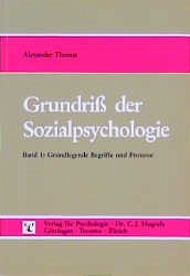 Cover Grundlegende Begriffe und Prozesse / Grundriß der Sozialpsychologie, in 2 Bdn. Bd.1