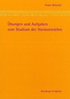 Übungen und Aufgaben zum Studium der Harmonielehre - Bölsche, Franz