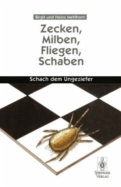 Zecken, Milben, Fliegen, Schaben - Mehlhorn, Birgit;Mehlhorn, Heinz