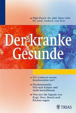Der kranke Gesunde - Lieb, Hans / Pein, Andreas von