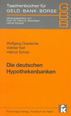 Die deutschen Hypothekenbanken - Goedecke, Wolfgang;Kerl, Volkher;Scholz, Helmut