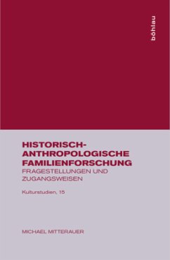 Historisch-anthropologische Familienforschung - Mitterauer, Michael