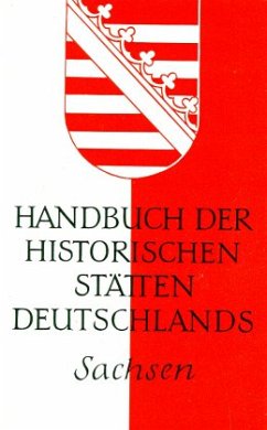 Sachsen / Handbuch der historischen Stätten Deutschlands 8 - Schlesinger, Walter (Hrsg.)