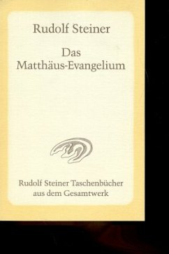 Das Matthäus-Evangelium - Steiner, Rudolf