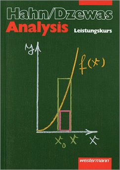 Leistungskurs Analysis / Hahn/Dzewas, Mathematik für die Sekundarstufe II - Hahn, Otto und Jürgen Dzewas