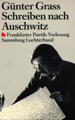 Schreiben nach Auschwitz - Grass, Günter