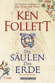 Die Säulen der Erde / Kingsbridge Bd.1 Die Säulen der Erde / Kingsbridge Bd.1