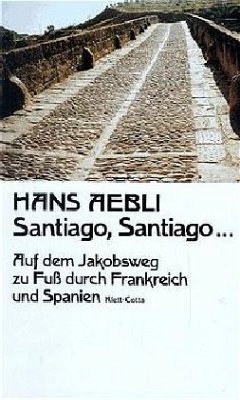 Santiago, Santiago . . . - Aebli, Hans