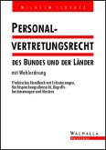 Personalvertretungsrecht des Bundes und der Länder mit Wahlordnung