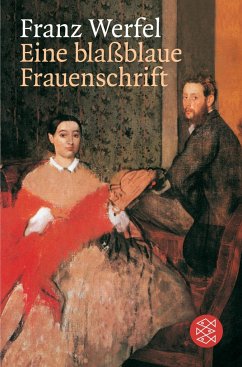 Eine blassblaue Frauenschrift - Werfel, Franz