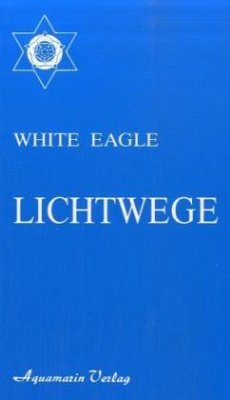 Lichtwege - White Eagle