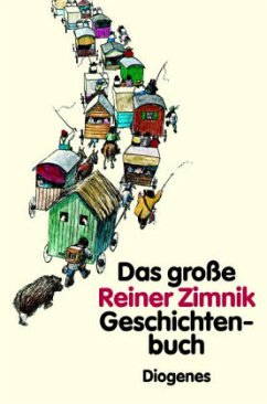 Das große Reiner Zimnik Geschichtenbuch - Zimnik, Reiner