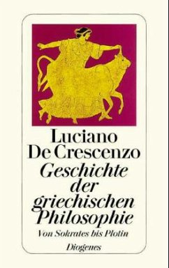 Geschichte der griechischen Philosophie, Von Sokrates bis Plotin - De Crescenzo, Luciano