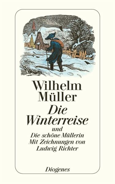 Portofrei　Taschenbuch　Müllerin　Wilhelm　schöne　und　bei　Müller　Winterreise　von　Die　Die　als